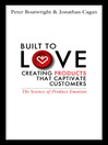 Built to Love (eBook): Creating Products That Captivate Customers